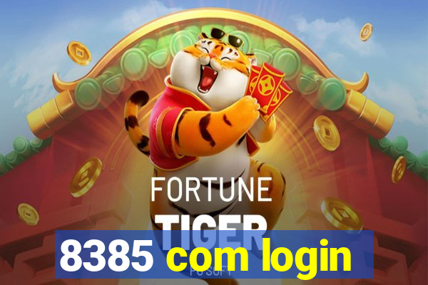8385 com login